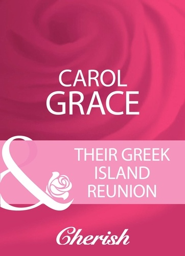 Carol Grace - Their Greek Island Reunion.