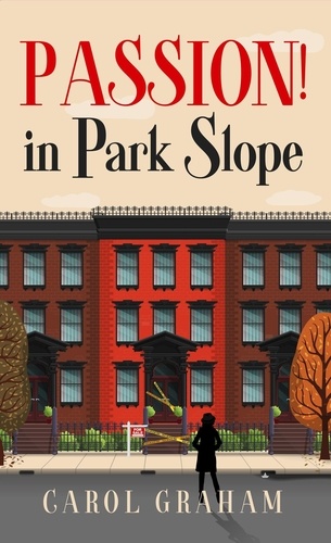  Carol Graham - Passion! in Park Slope - Brooklyn Murder Mysteries, #1.