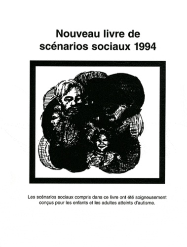 Carol Gray - Le nouveau livre des scénarios sociaux.