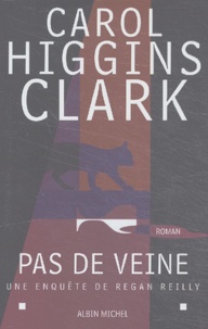 Carol Higgins Clark - Pas De Veine.