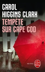 Carol Higgins Clark - Tempête sur Cape Cod - Une enquête de Regan Reilly.