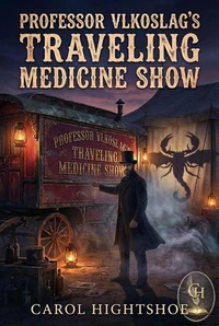Professor Vlkoslag's Traveling Medicine Show