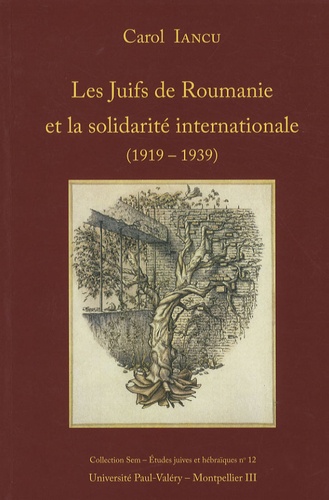 Les Juifs de Roumanie et la solidarité internationale. Documents diplomatiques inédits (1919-1939)