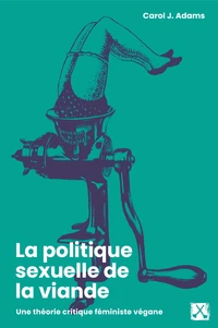 La politique sexuelle de la viande