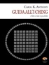 Carol K. Anthony - Guida all'I Ching.