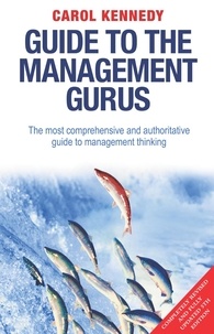 Carol Kennedy - Guide to the Management Gurus 5th Edition.