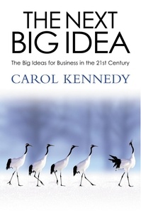 Carol Kennedy - The Next Big Idea.