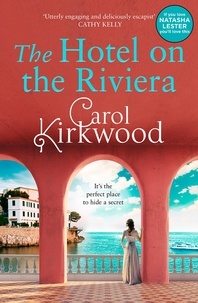 Carol Kirkwood - The Hotel on the Riviera.