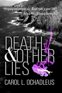 Death &amp; Other Lies