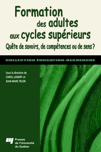 Formation des adultes aux cycles supérieurs : quête de savoire, de compétences ou de sens?
