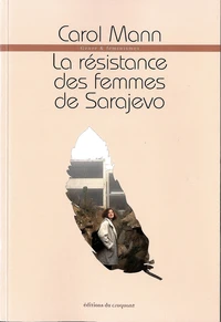 La résistance des femmes de Sarajevo