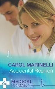 Carol Marinelli - Accidental Reunion.