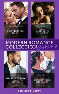Carol Marinelli et Clare Connelly - Modern Romance August 2022 Books 5-8 - Innocent Until His Forbidden Touch (Scandalous Sicilian Cinderellas) / Emergency Marriage to the Greek / The Desert King Meets His Match / The Powerful Boss She Craves.
