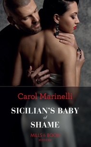 Carol Marinelli - Sicilian's Baby Of Shame.