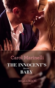 Carol Marinelli - The Innocent's Secret Baby.