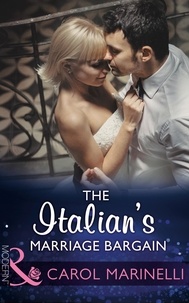 Carol Marinelli - The Italian's Marriage Bargain.
