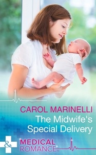 Carol Marinelli - The Midwife's Special Delivery.