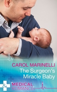 Carol Marinelli - The Surgeon's Miracle Baby.