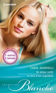 Carol Marinelli - Un amour caché - Le rêve d'une urgentiste.
