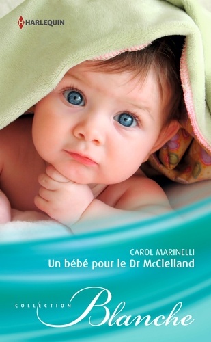Un bébé pour le Dr McClelland