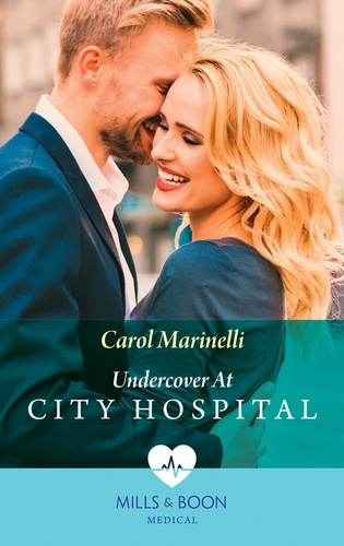 Carol Marinelli - Undercover At City Hospital.
