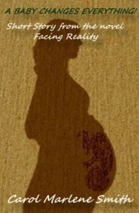 A Baby Changes Everything!