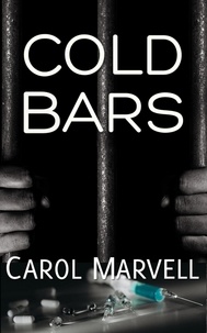  Carol Marvell - Cold Bars - Detective Billie McCoy, #3.