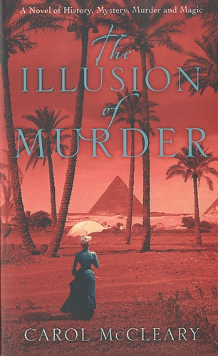 Carol McCleary - The Illusion of Murder.