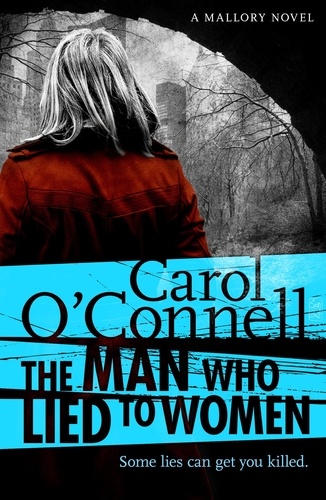 The Man Who Lied to Women. Kathy Mallory: Book Two