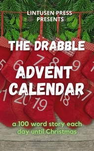  Carol Parchewsky et  Shawn L. Bird - The Drabble Advent Calendar.