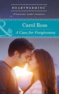 Carol Ross - A Case For Forgiveness.