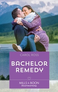 Carol Ross - Bachelor Remedy.