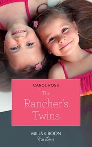 Carol Ross - The Rancher's Twins.