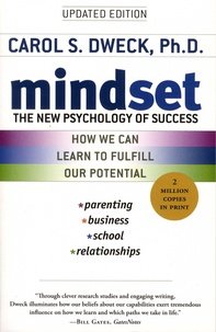 Carol S. Dweck - Mindset - The New Psychology of Success.