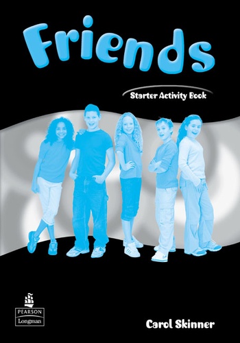 Carol Skinner - Friends Starter : 1. - Starter Activity Book.