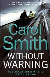 Carol Smith - Without Warning.