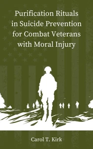 Purification Rituals in Suicide Prevention for Combat Veterans with Moral Injury