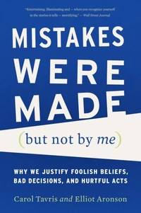 Mistakes Were Made (but Not By Me) Third Edition