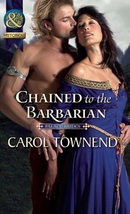Carol Townend - Chained To The Barbarian.