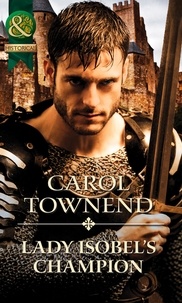 Carol Townend - Lady Isobel's Champion.
