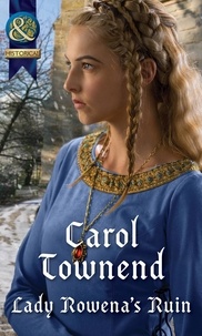 Carol Townend - Lady Rowena's Ruin.