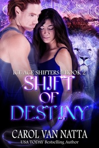  Carol Van Natta - Shift of Destiny - Ice Age Shifters, #2.