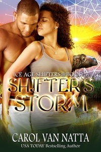  Carol Van Natta - Shifter's Storm - Ice Age Shifters, #5.