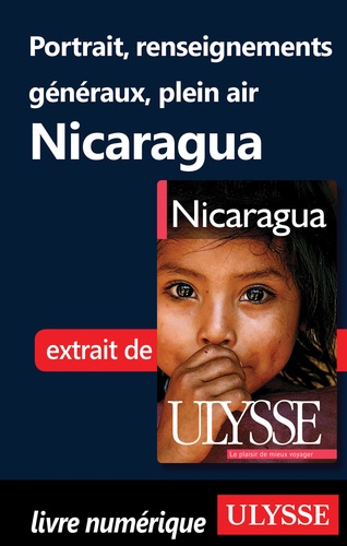 Carol Wood - Nicaragua - Portrait du Nicaragua, rensignements généraux et plein air.