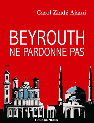 Beyrouth ne pardonne pas - Occasion