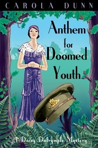 Carola Dunn - Anthem for Doomed Youth.