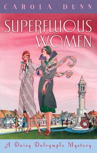 Superfluous Women. A Daisy Dalrymple Mystery