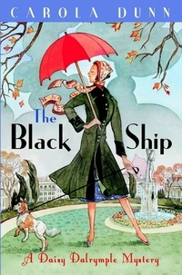 Carola Dunn - The Black Ship - A Daisy Dalrymple Murder Mystery.
