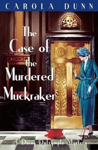 Carola Dunn - The Case of the Murdered Muckraker.