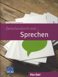 Zwischendurch mal... Sprechen Niveau A1-A2